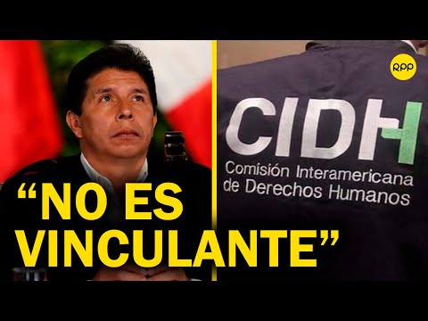 Pedro Castillo solicitó su liberación: La resolución que dictara la CIDH no es vinculante