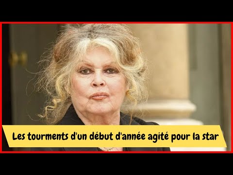 Brigitte Bardot en de?tresse : Les turbulences d'un de?but d'anne?e tumultueux pour la star