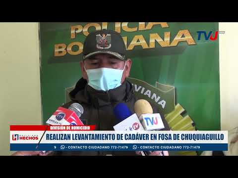 REALIZAN LEVANTAMIENTO DE CADÁVER EN FOSA DE CHUQUIAGUILLO