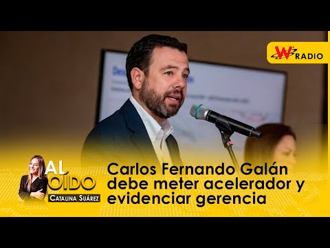 Carlos Fernando Galán debe meter acelerador y evidenciar gerencia