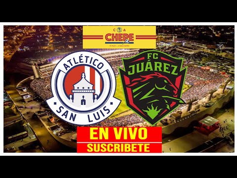 ATLÉTICO SAN LUIS VS FC JUÁREZ EN VIVO JORNADA 15 CLAUSURA 2023