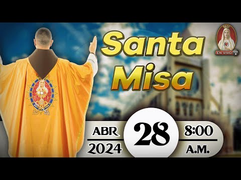 Santa Misa en Caballeros de la Virgen, 28 de abril de 2024 ? 8:00 a.m.