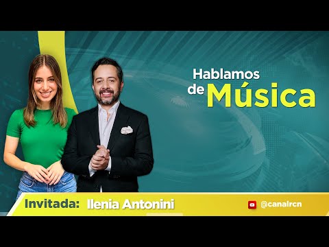 Illenia Antonini comparte su experiencia en MasterChef y actuación | Hablamos de Música