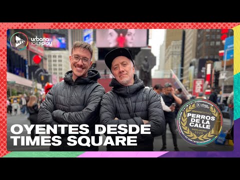 Oyentes de #Perros2023 desde Times Square | Andy Kusnetzoff y Harry Salvarrey en Nueva York