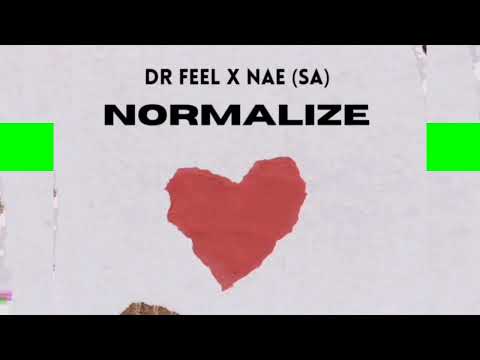 Dr Feel & NAE (SA) - Normalize(Original Mix)