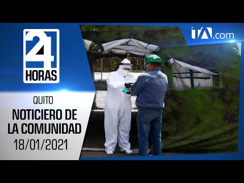 Noticias Ecuador: Noticiero 24 Horas 18/01/2021 (De la Comunidad Segunda Emisión)