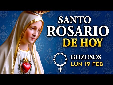 ROSARIO de HOY Misterios Gozosos del Santo Rosario - lunes 19 de FEB 2024