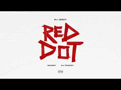DJ JEEZY feat. Shindy & AJ Tracey - Red Dot (Official Visualizer)
