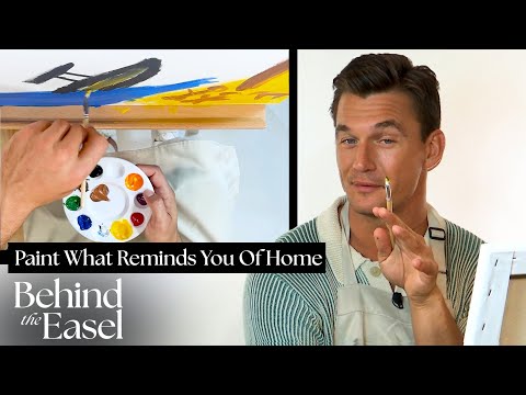 Tyler Cameron Tries to Paint What Reminds Him of Home | Behind The Easel