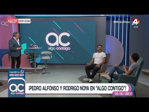 Algo Contigo - Un plan perfecto: Nos visitan Pedro Alfonso y Rodrigo Noya