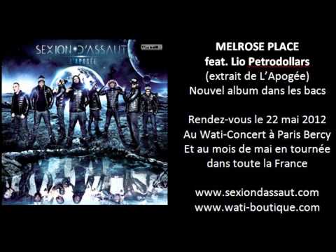Sexion D'Assaut - Melrose PLace ft. Lio Petrodollars [L'Apogée]