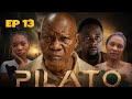 PILATO  EP 13  #BIG BOSS S2 #NYOTA NJEMA #BOSS MCHAWI #MEMKWA SCHOOL #LAST CHANCE #LAMINATION