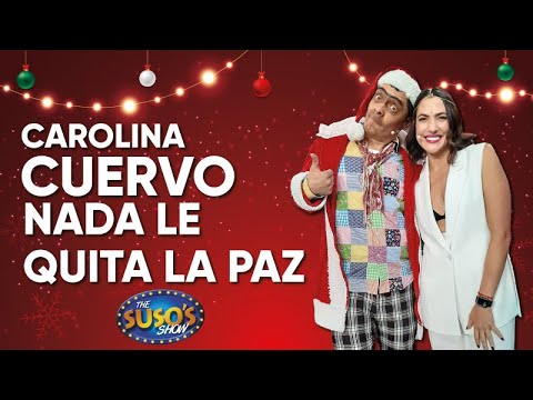 Brindis de NAVIDAD con CAROLINA CUERVO #TheSusosShow Caracol Televisión