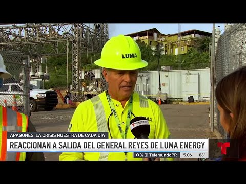 “Lo desautorizaron”, general José Reyes sale de LUMA Energy