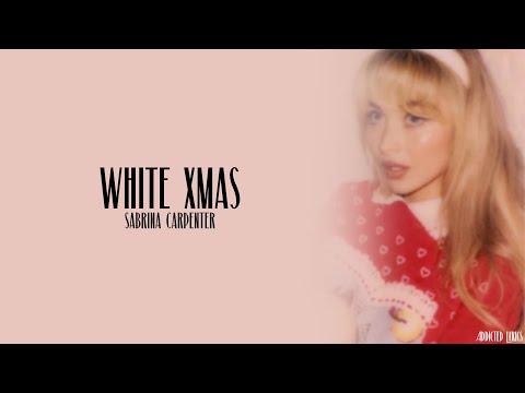 Sabrina Carpenter - white xmas (Lyrics)