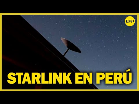 Starlink, el internet satelital de Elon Musk, empezaría a operar en el Perú entre julio y septiembre