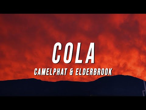 CamelPhat & Elderbrook - Cola (TikTok Remix) [Lyrics]