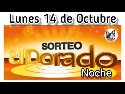 Resultado EL DORADO NOCHE Lunes 14 de Octubre de 2024