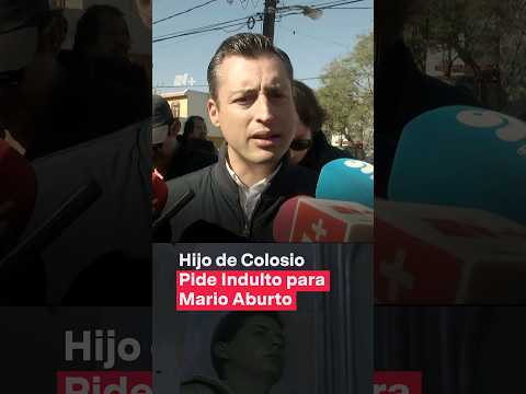 Hijo de Luis Donaldo Colosio pide indulto para Mario Aburto - N+ #Shorts
