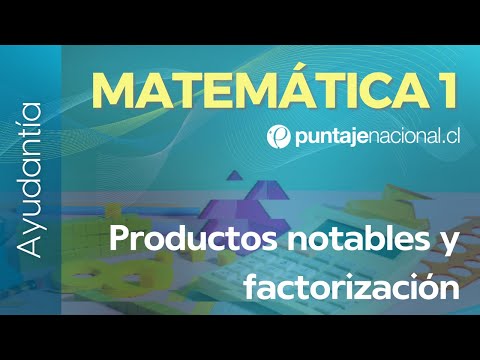 PAES | Ayudantía Competencia Matemática M1 | Productos notables y factorización