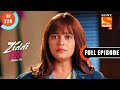 Will Koyal Get Nikhil's Custody- Ziddi Dil Maane Na - Ep 229 - Full Episode - 31 May 2022