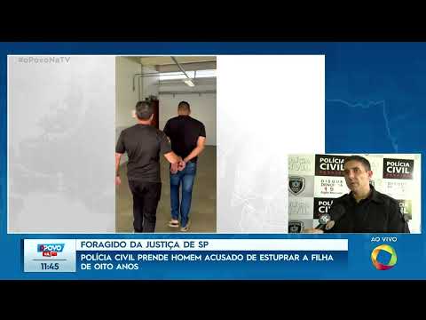 Polícia Civil prende homem acusado de estuprar a filha de oito anos - O Povo na TV