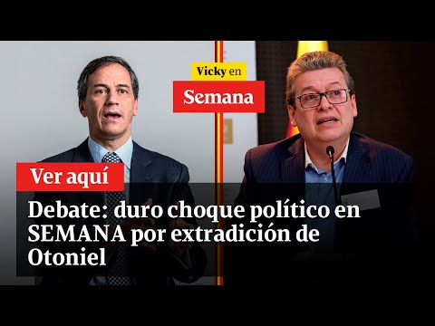 Debate: duro choque político en SEMANA por extradición de Otoniel | Vicky en Semana