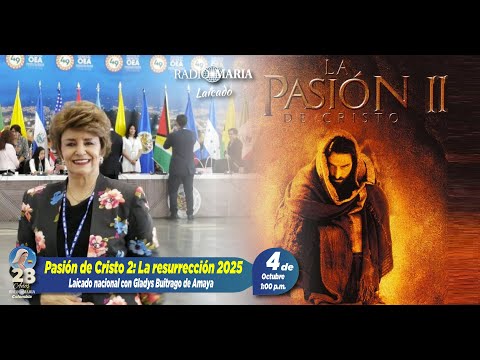 Laicado nacional - Película La pasión de Cristo 2, la resurrección 2025 - 4 de octubre de 2024