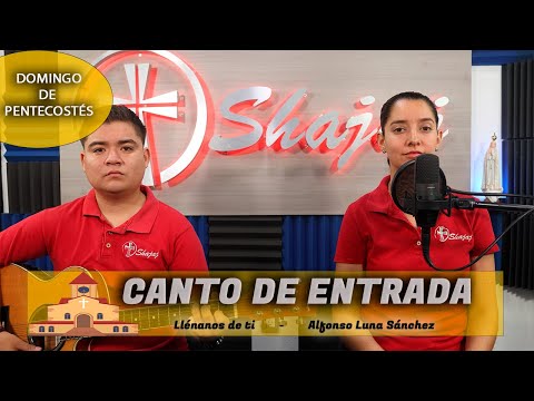 CANTO DE ENTRADA PARA  DOMINGO DE PENTECOSTÉS | SHAJAJ Ministerio.  ,