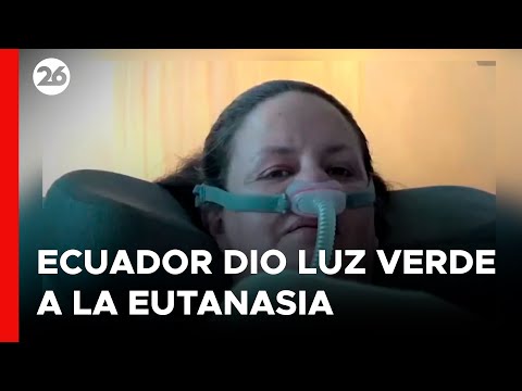 ECUADOR | Despenalización de la eutanasia tras el reclamo de una paciente terminal