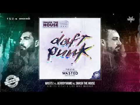 [CLASSIC] Aerodynamic vs. Wasted (Dimitri Vegas & Like Mike Mashup)