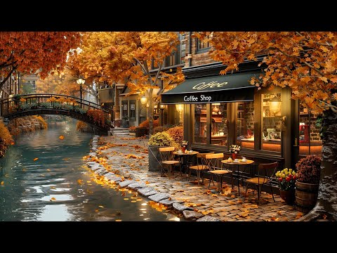 Calm Autumn Jazz Music to Relax🍂 Canalside Coffee Shop Ambience ~ Poetic Scenery of Falling Leaves