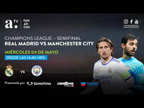 REAL MADRID VS MANCHESTER CITY - CHAMPIONS LEAGUE – SEMIFINAL (VUELTA) - 04 MAYO 20212