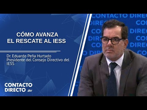 Entrevista con Eduardo Peña - Pdte. del Consejo Directivo del IESS | Contacto Directo | Ecuavisa