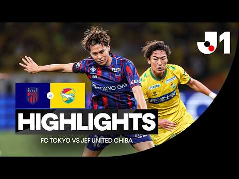 FC 도쿄 vs 제프 유나이티드 지바 하이라이트 | J리그