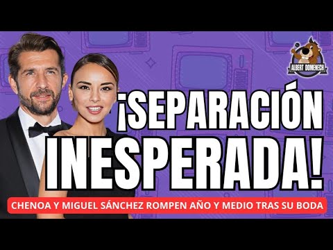 Chenoa y Miguel Sánchez Encinas, la claves de una RUPTURA INESPERADA después de su reciente boda