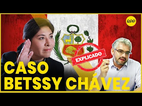 Caso Betssy Chávez: Entendemos su participación en el golpe de estado de Pedro Castillo