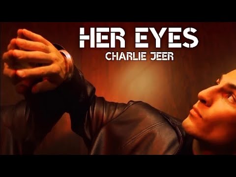 Charlie Jeer - Her Eyes Lyrics