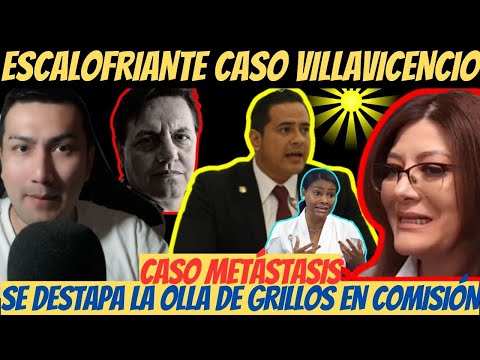 URGENTE CASO FERNANDO VILLAVICENCIO | METÁSTASIS
