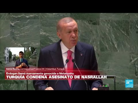 Informe desde Estambul: Erdogan condenó asesinato de Nasrallah