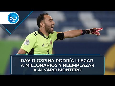 David Ospina podría llegar a Millonarios y reemplazar a Álvaro Montero