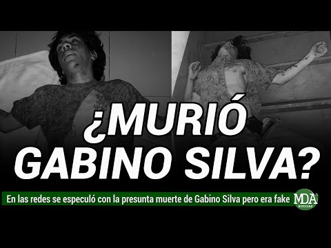 ¿MURIÓ GABINO SILVA