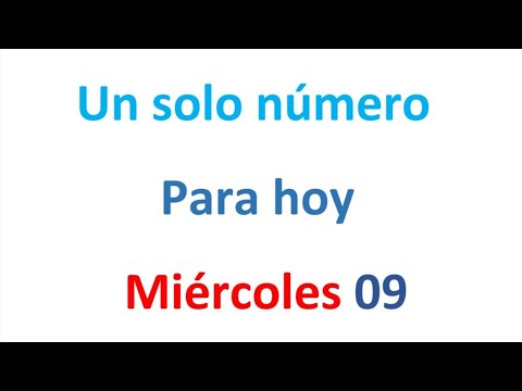 Un solo número para hoy Miércoles 09 de Octubre, El campeón de los números