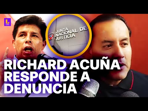 Richard Acuña sobre supuesto vinculo con JNJ en 2021: Nunca apoyé en la candidatura de Castillo