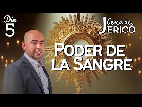 Día #5 Poder de la Sangre | Cerco de Jericó