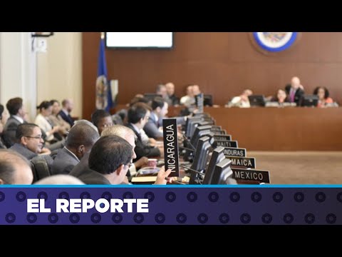 OEA aprueba resolución que exige libertad de reos políticos y nuevas elecciones en Nicaragua