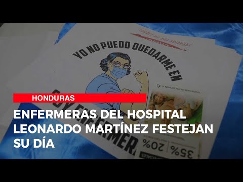 Enfermeras del Hospital Leonardo Martínez festejan su día