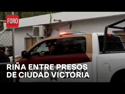 Riña en penal de Ciudad Victoria, Tamaulipas - Expreso de la Mañana