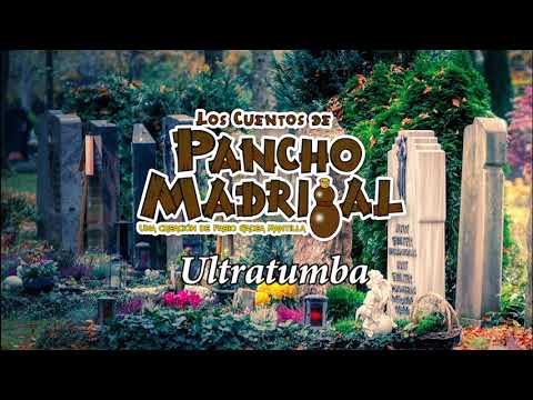 Cuentos de Pancho Madrigal - Ultratumba - El devoto