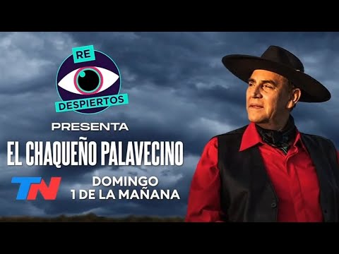 Promoción EL CHAQUEÑO PALAVECINO en Re Despiertos - Programa del 23 septiembre 2024